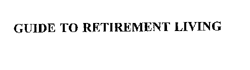 GUIDE TO RETIREMENT LIVING