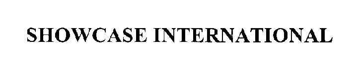 SHOWCASE INTERNATIONAL