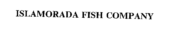 ISLAMORADA FISH COMPANY