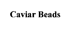 CAVIAR BEADS