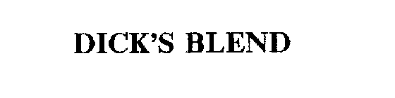DICK'S BLEND