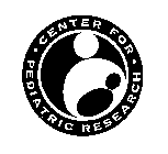 CENTER FOR PEDIATRIC RESEARCH