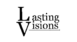 LASTING VISIONS