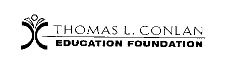 THOMAS L. CONLAN EDUCATION FOUNDATION