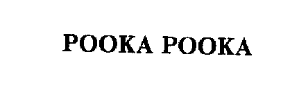 POOKA POOKA