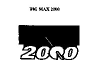 BIG MAX 2000
