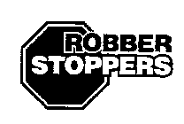 ROBBER STOPPERS