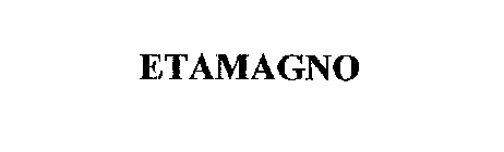 ETAMAGNO