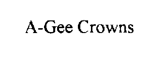 A-GEE CROWNS