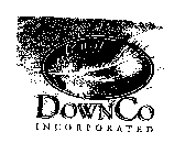 DOWNCO INCORPORATED