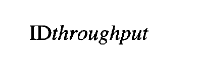 IDTHROUGHPUT