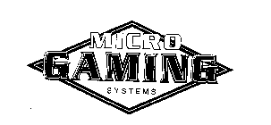 MICRO GAMING SYSTEMS