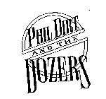 PHIL DIRT AND THE DOZERS