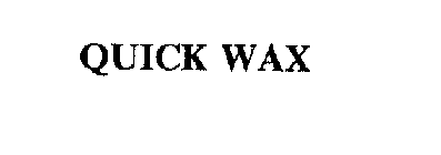 QUICK WAX