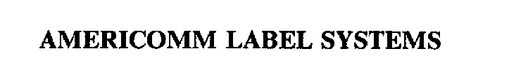 AMERICOMM LABEL SYSTEMS