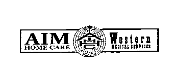 AIM HOME CARE WESTERN MEDICAL SERVICES