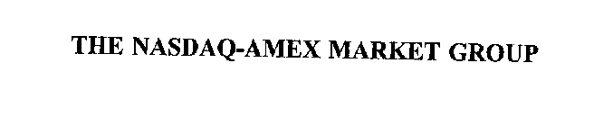 THE NASDAQ-AMEX MARKET GROUP