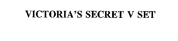 VICTORIA'S SECRET V SET
