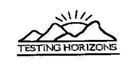 TESTING HORIZONS