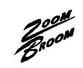 ZOOM BROOM