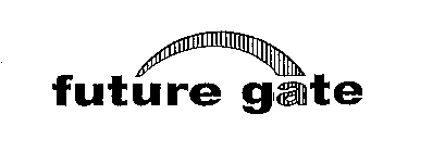 FUTURE GATE