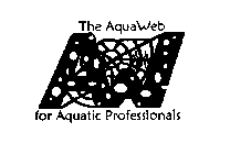 THE AQUAWEB FOR AQUATIC PROFESSIONALS
