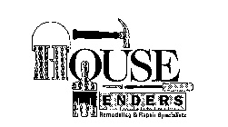 HOUSE MENDERS REMODELING & REPAIR SPECIALISTS