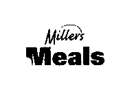 MILLERS MEALS