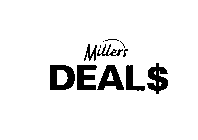 MILLER'S DEAL$