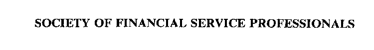 SOCIETY OF FINANCIAL SERVICE PROFESSIONALS