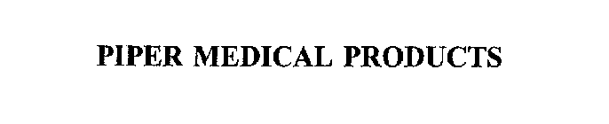 PIPER MEDICAL PRODUCTS