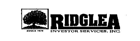 RIDGLEA INVESTOR SERVICES, INC. SINCE 1974