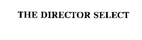 THE DIRECTOR SELECT
