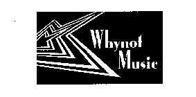WHYNOT MUSIC