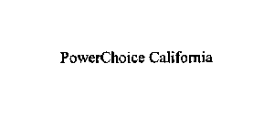 POWERCHOICE CALIFORNIA