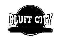 BLUFF CITY