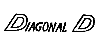 DIAGONAL D