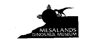 MESALANDS DINOSAUR MUSEUM