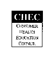 CHEC CONSUMER HEALTH EDUCATION COUNCIL