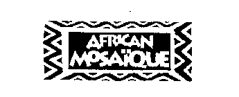 AFRICAN MOSAIQUE