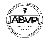 ABVP AMERICAN BOARD OF VETERINARY PRACTITIONERS FOUNDED 1978