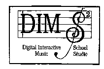 DIM 2 DIGITAL INTERACTIVE MUSIC SCHOOL STUDIO