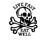 LIVE FAST EAT WELL