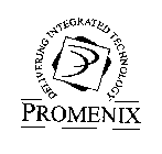 PROMENIX DELIVERING INTEGRATED TECNOLOGY