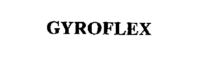 GYROFLEX