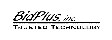 BIDPLUS, INC.  TRUSTED TECHNOLOGY