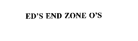 ED'S END ZONE O'S
