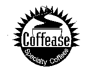 COFFEASE SPECIALTY COFFEES