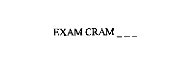 EXAM CRAM