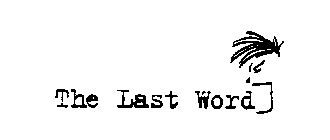 THE LAST WORD